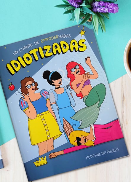 Imágen destacada - Nuestra opinión de Idiotizadas, un cuento de empoderhadas