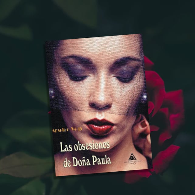 Imágen destacada - Presentación de Las obsesiones de Doña Paula de Anselmo Vega