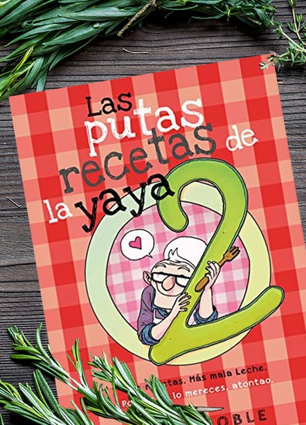 Imágen destacada - Las putas recetas de la yaya 2, un libro de recetas que se burla de ti