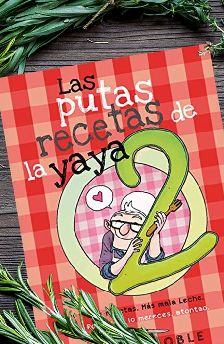 Imágen destacada - Las putas recetas de la yaya 2, un libro de recetas que se burla de ti