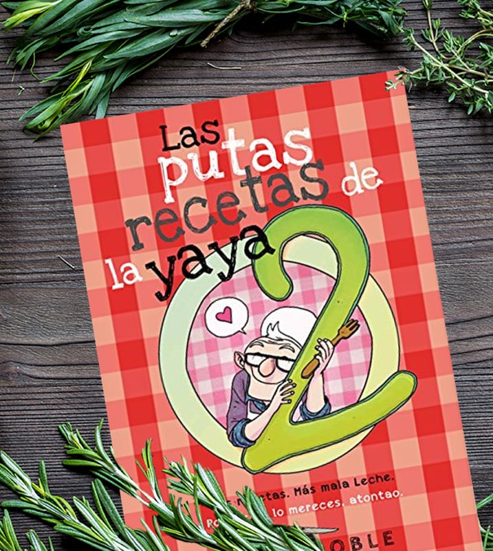 Imágen destacada - Las putas recetas de la yaya 2, un libro de recetas que se burla de ti