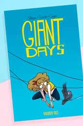 Opinión de Giant Days volumen 3: siguen los dramas de estas universitarias 