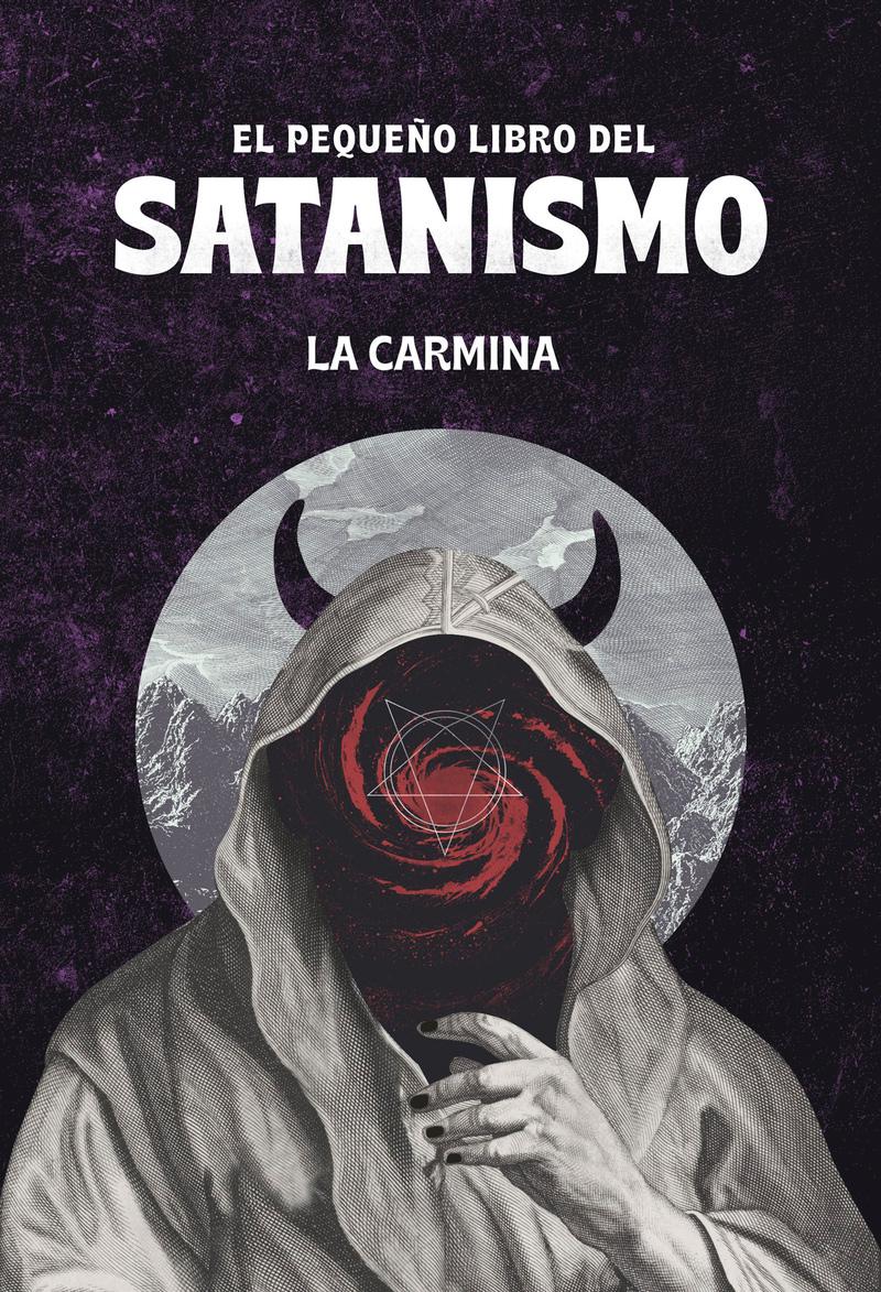 El pequeño libro del satanismo - La Carmina