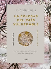 Iamgen de la entrada Ediciones Crítica publica La soledad del país vulnerable: una historia de Japón desde 1945