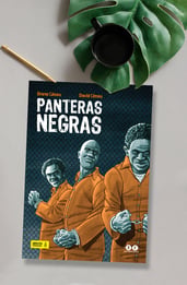 Panteras Negras, opinión de un cómic que te acerca al movimiento político
