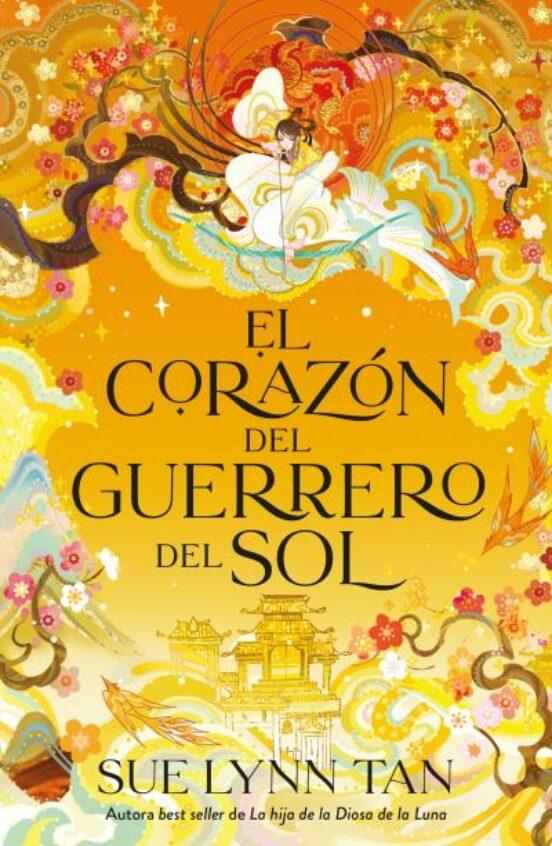 El corazón del guerrero del sol - Sue Lynn Tan
