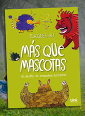 Iamgen de la entrada Más que mascotas ¡¡En librerías desde finales de marzo!!