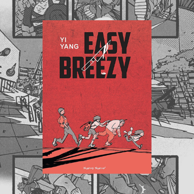 Imágen destacada - Nuevo Nueve apuesta por la sorprendente novela gráfica Easy Breezy de Yi Yang