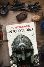 Un poco de odio, opinión de la obra con la que deberías empezar a leer a Abercrombie