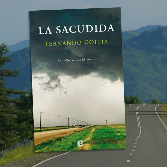 Imágen destacada - Ediciones B presenta "La sacudida" de Fernando Goitia