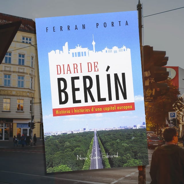 Imágen destacada - Diari de Berlín novedad de Ferran Porta para este mes de julio