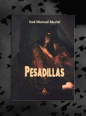 Iamgen de la entrada Pesadillas de José Manuel Muriel se presentará el 7 de febrero