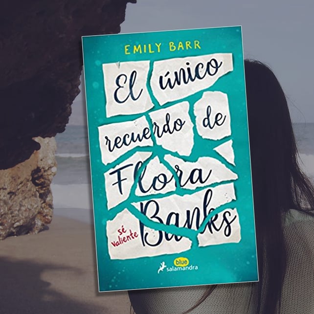 Imágen destacada - El único recuerdo de Flora Banks ?? de Emily Barr ¡publicación en el mes de septiembre!