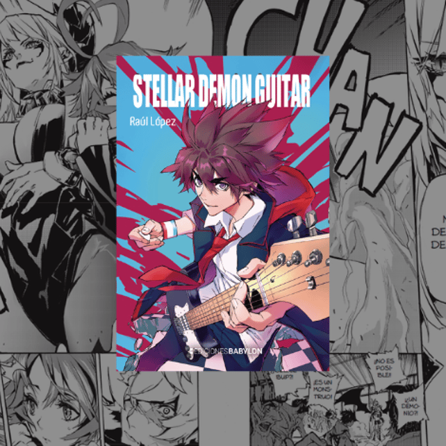 Imágen destacada - Ediciones Babylon presenta su nuevo manga 'Stellar Demon Guitar' de Raúl López