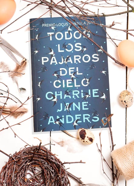 Imágen destacada - Todos los pájaros del cielo, reseña de la ganadora del Locus y Nébula 2017