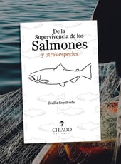 Iamgen de la entrada De la Supervivencia de los Salmones y Otras Especies, ya a la venta