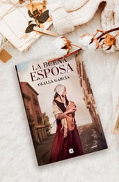 La buena esposa de de Olalla Garcia: opinión de un libro que deja poso 
