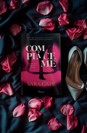 Compláceme: la novela que te hará pedir de rodillas más libros de Sara Cate