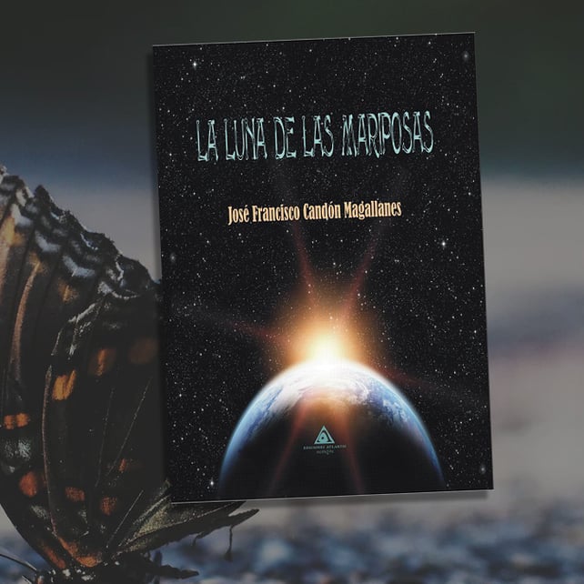 Imágen destacada - La luna de las mariposas, de José Francisco Candón Magallanes, publicación el 31 de marzo