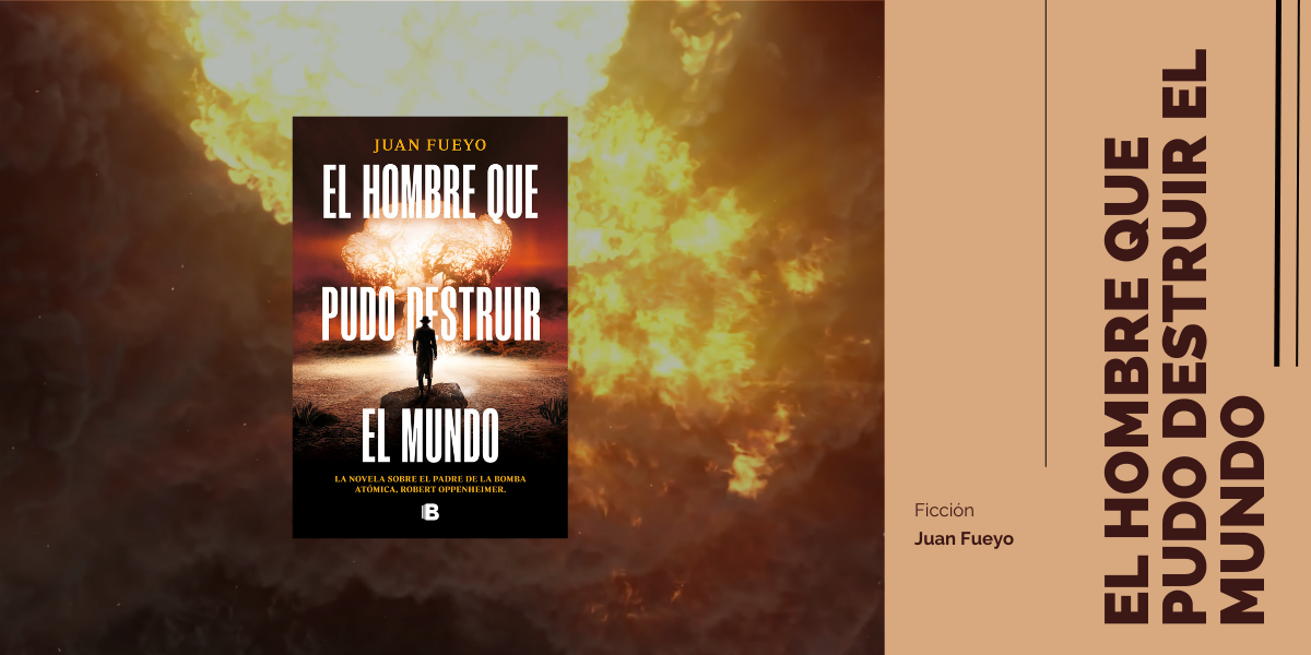 4- El hombre que pudo destruir el mundo de Juan Fueyo