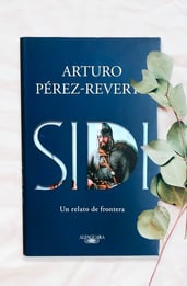 Sidi, reseña de la novela sobre El Cid de Arturo Pérez-Reverte