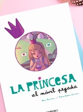 Iamgen de la entrada La princesa al móvil pegada es un cuento realmente genial