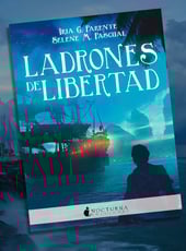 Iamgen de la entrada Ladrones de libertad, la novela fantástica ya está disponible
