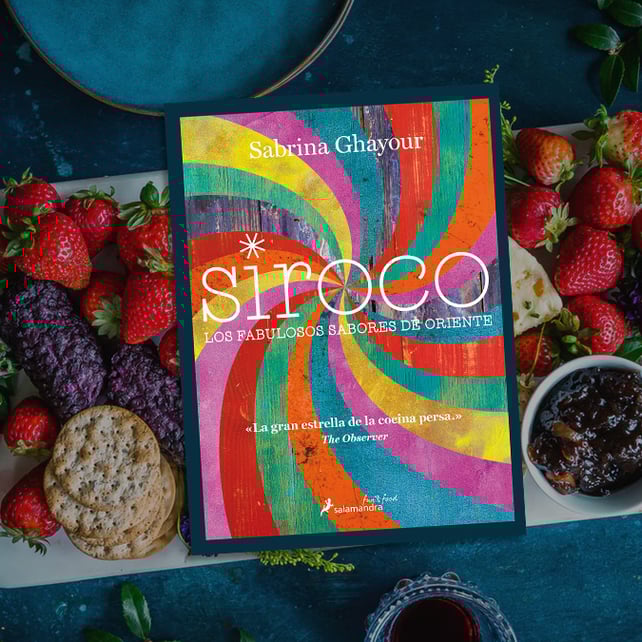 Imágen destacada - Siroco, los fabulosos sabores de Oriente de Sabrina Ghayour ya a la venta