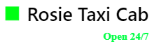Rosie Taxi Cab Open 24/7 provides airport transportation and local rides