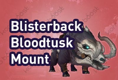 Blisterback Bloodtusk Mount Boost