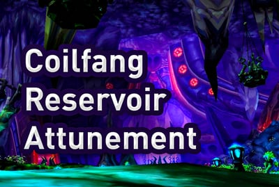 TBC Heroic Coilfang Reservoir Attunement Boost