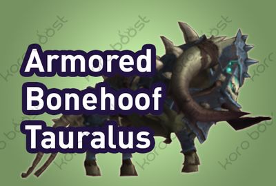 Armored Bonehoof Tauralus Mount Boost