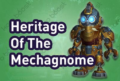 Buy Heritage of the Mechagnome Boost | Fast & Safe