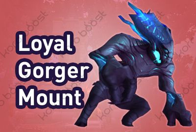 Loyal Gorger Mount Boost