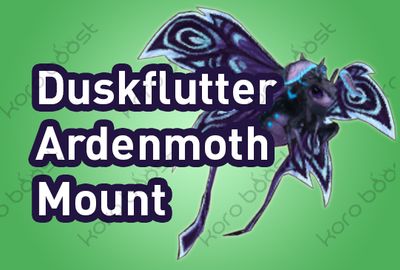 Duskflutter Ardenmoth Mount Boost