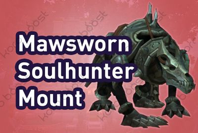 Mawsworn Soulhunter Mount Boost