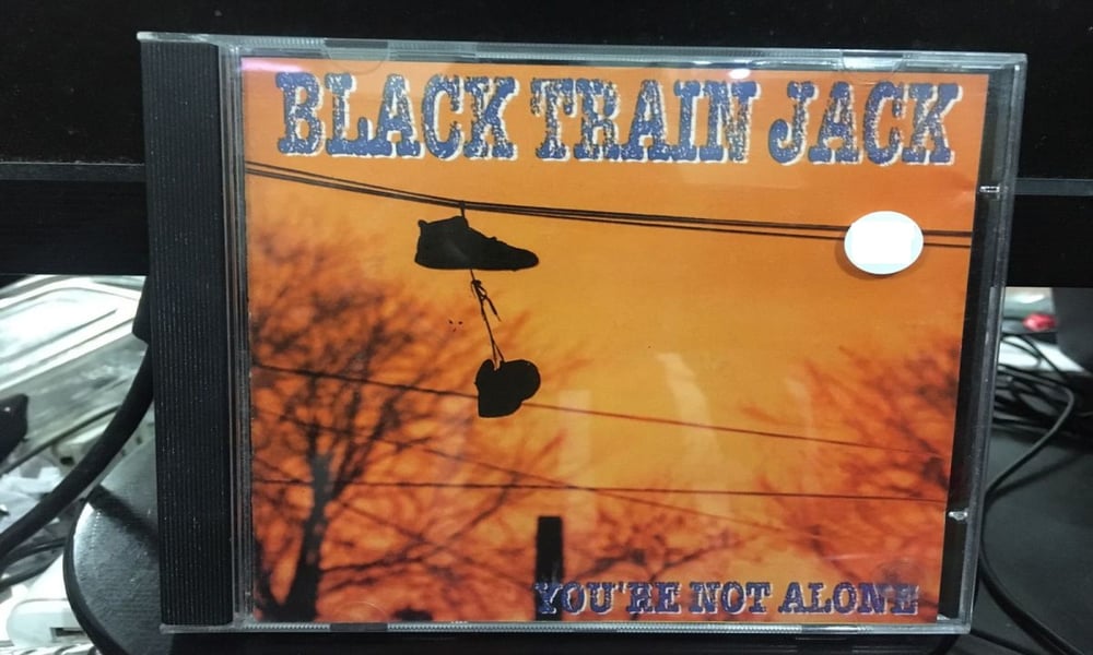 Black Train Jack - You're Not Alone (Nacional)