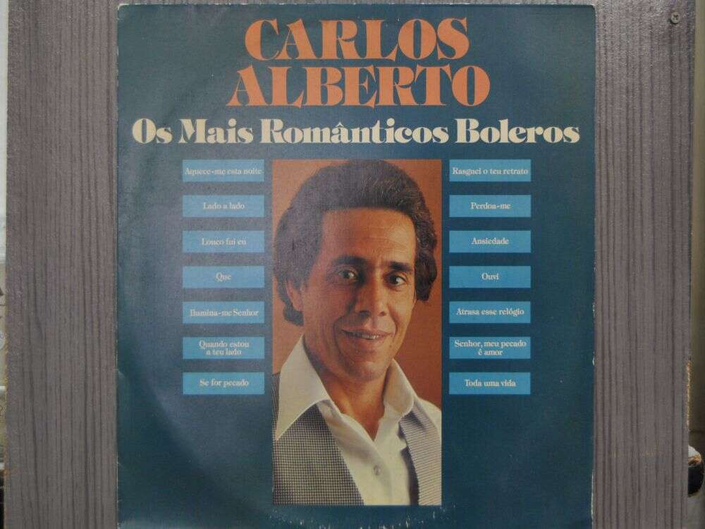 CARLOS ALBERTO - OS MAIS ROMÂNTICOS BOLEROS (NACIONAL) 