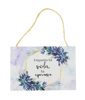 Home Variedades Placa Decorativa Enquanto Há Vida Há 1 Home Variedades Placa Decorativa Enquanto Há Vida Há 1