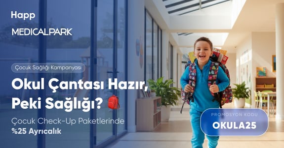 Okula Dönüşe Özel Çocuk Check-Up Paketlerinde %25 Ayrıcalık