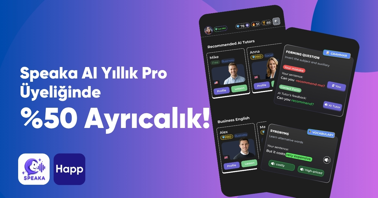 Happ Health Kullanıcılarına Özel Speaka AI Yıllık PRO Üyeliğinde %50 Ayrıcalık