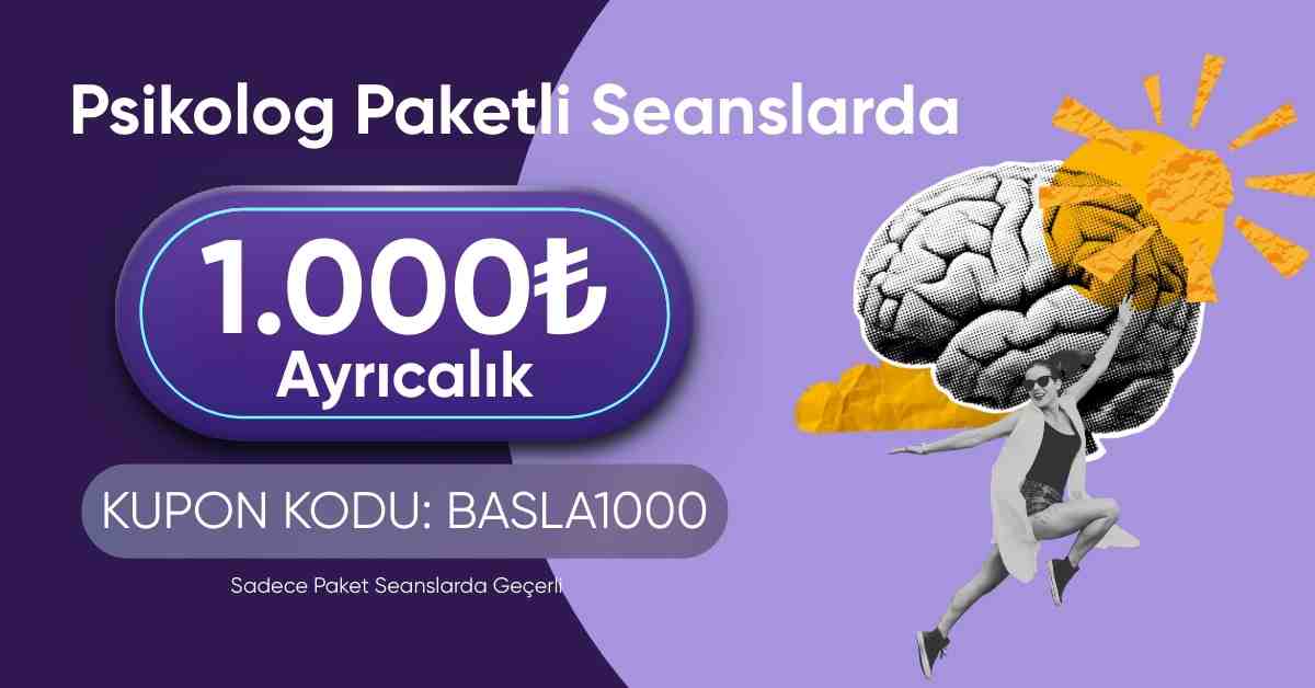 Psikolog Paketli Seanslarda 1.000 TL Ayrıcalık