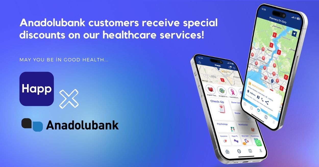 Special Discounts on Our Healthcare Services for Anadolubank Customers