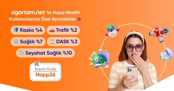Sigortam.net’ten Happ Health Kullanıcılarına Özel Ayrıcalıklar