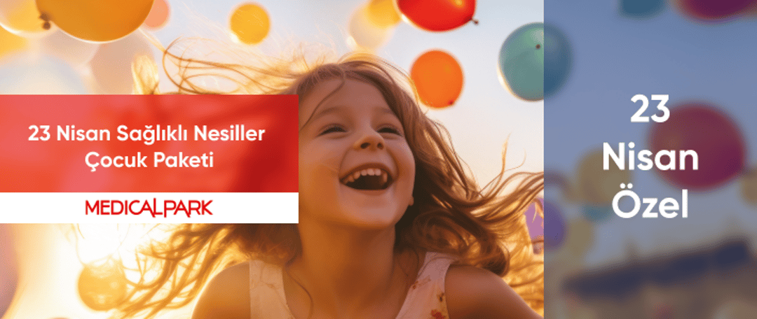 23 Nisan Sağlıklı Nesiller Çocuk Paketi