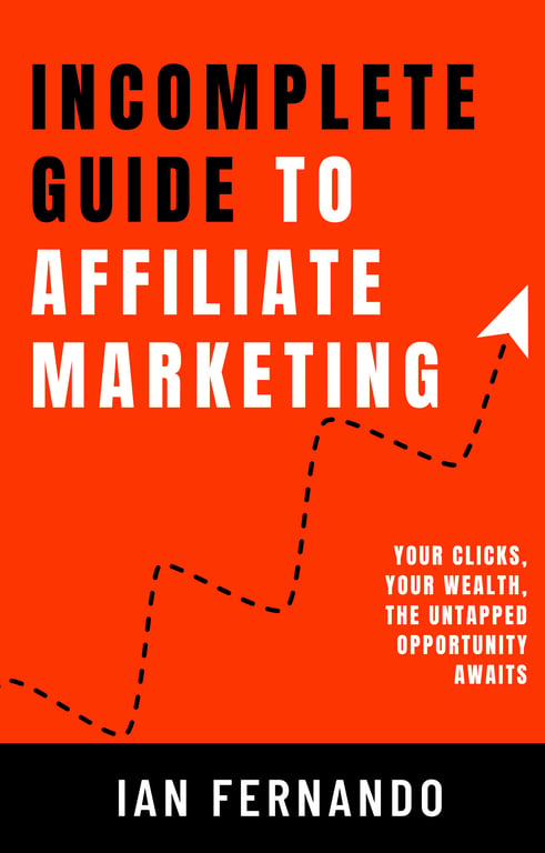 Incomplete Guide to Affiliate Marketing cover