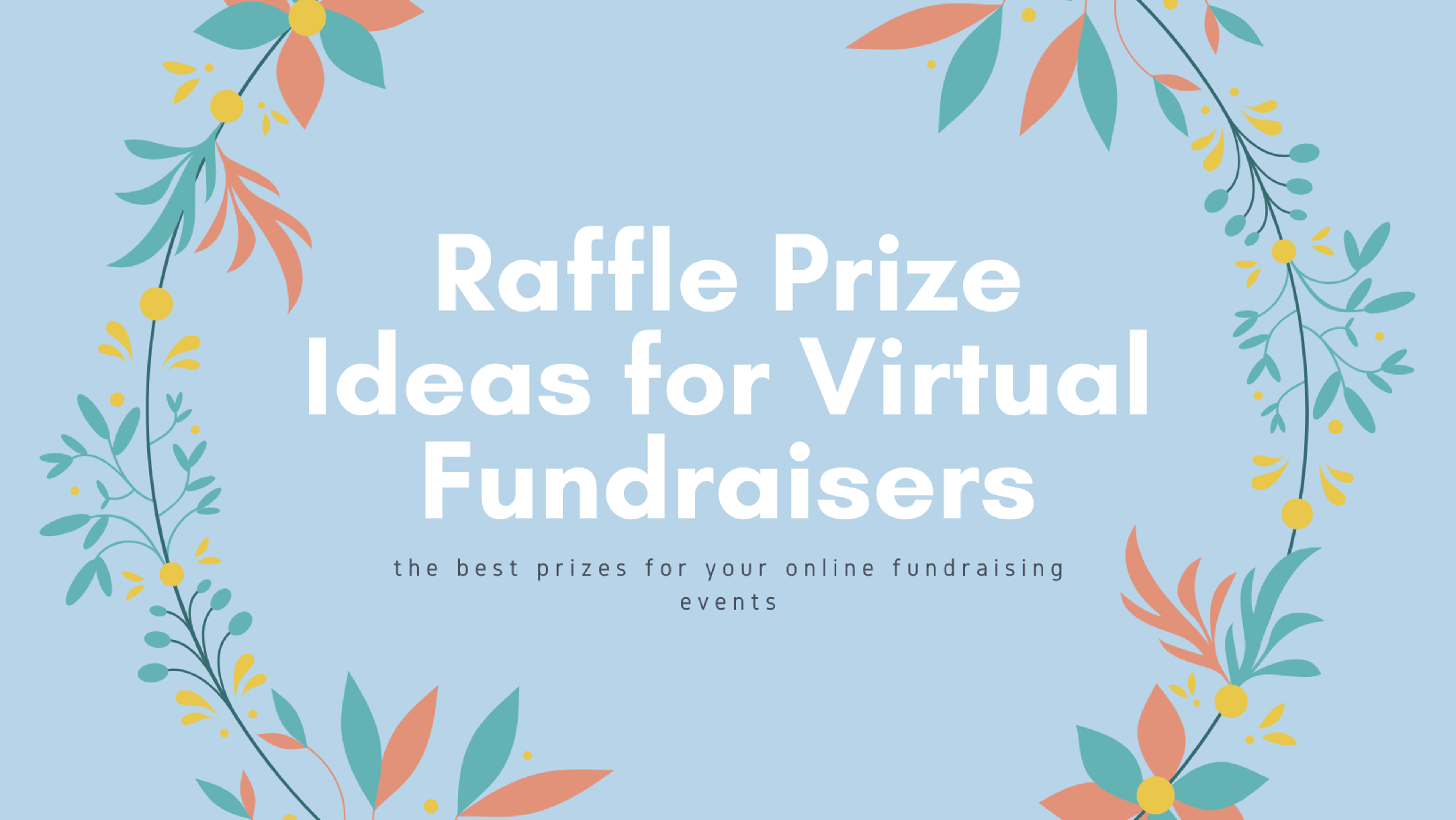 Cover photo for Best Raffle Prizes for Virtual Fundraisers