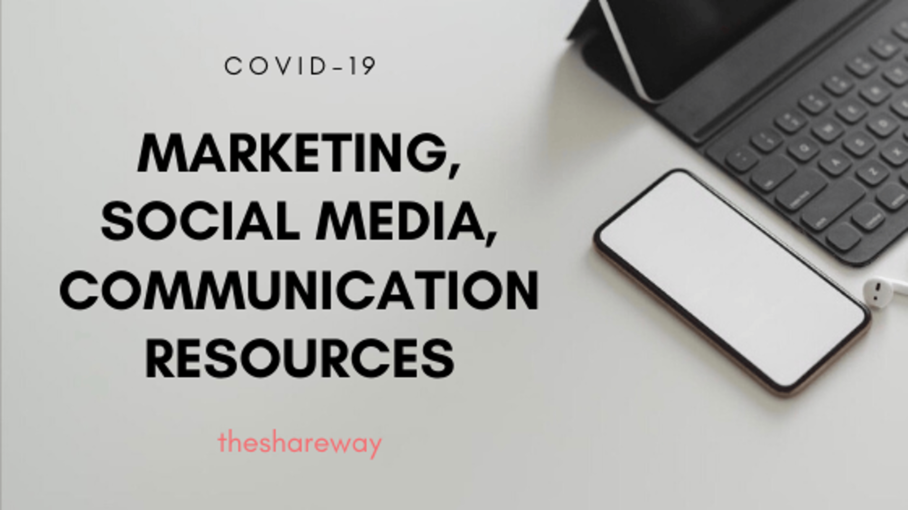 Cover photo for Marketing & Communications Tips: COVID-19 Resources