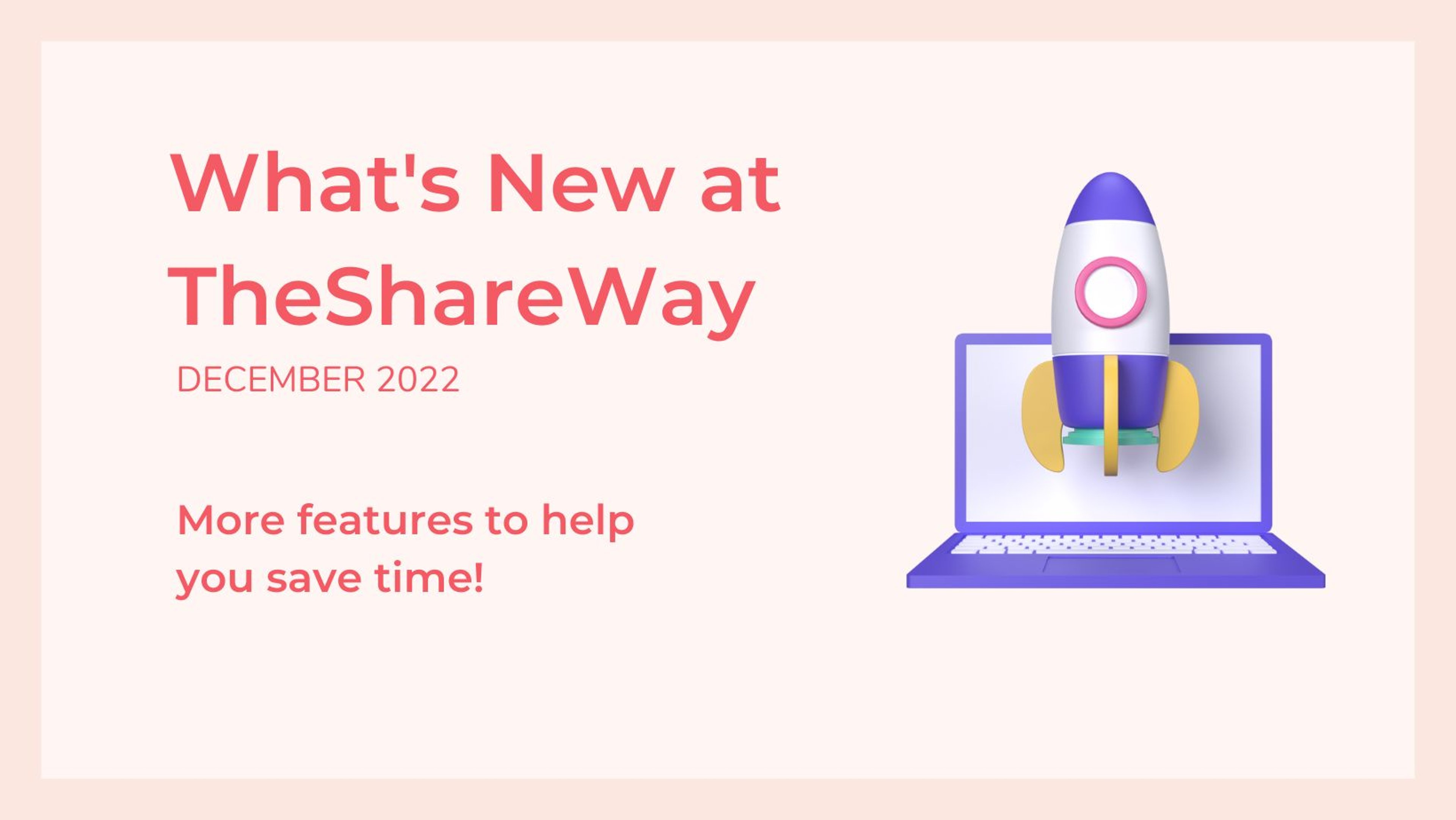 Cover photo for What’s new at TheShareWay: December 2022
