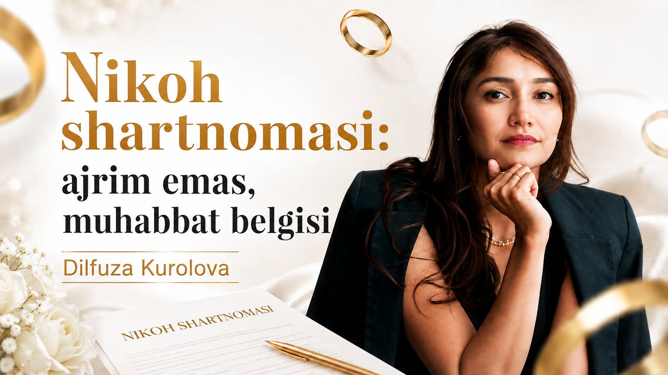 Nikoh shartnomasi: ajrim emas, muhabbat belgisi